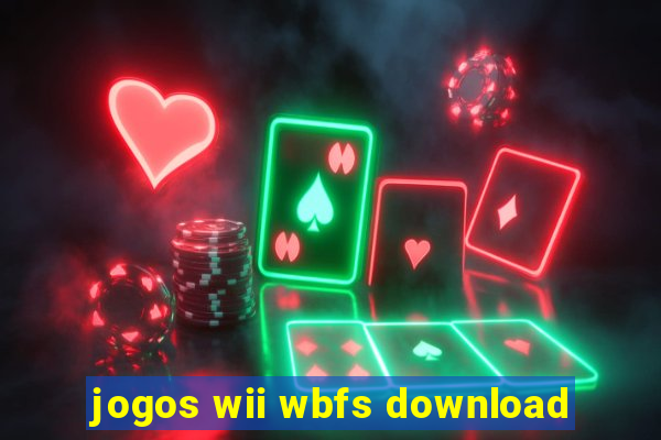 jogos wii wbfs download